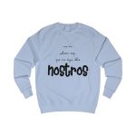 Sudadera clasica - Azul cielo - Camiseta «No en volem cap que no sigui dels nostros»