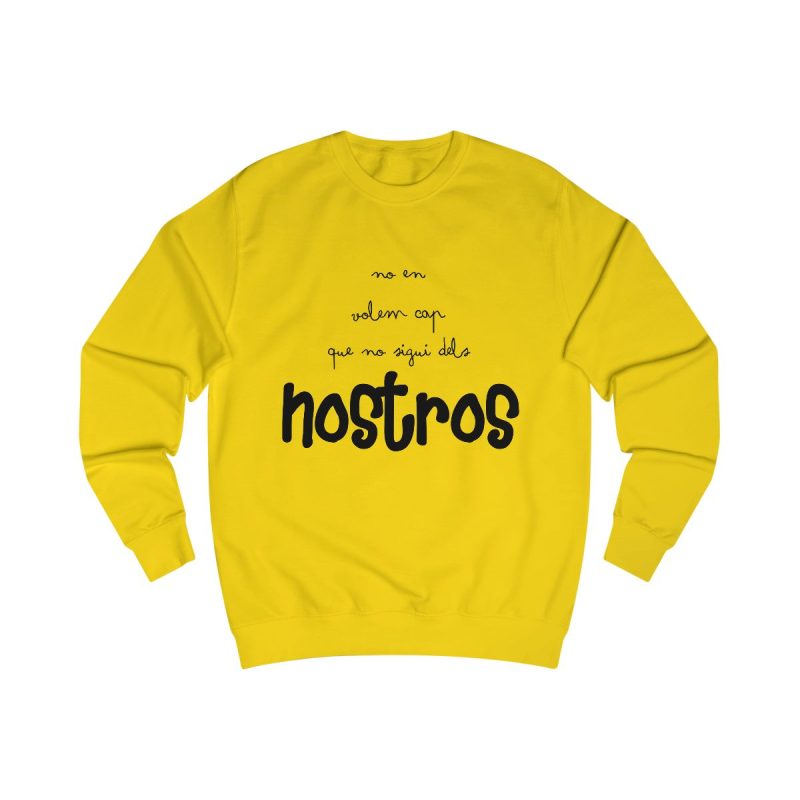 Sudadera clasica - Amarillo sol - Camiseta «No en volem cap que no sigui dels nostros»
