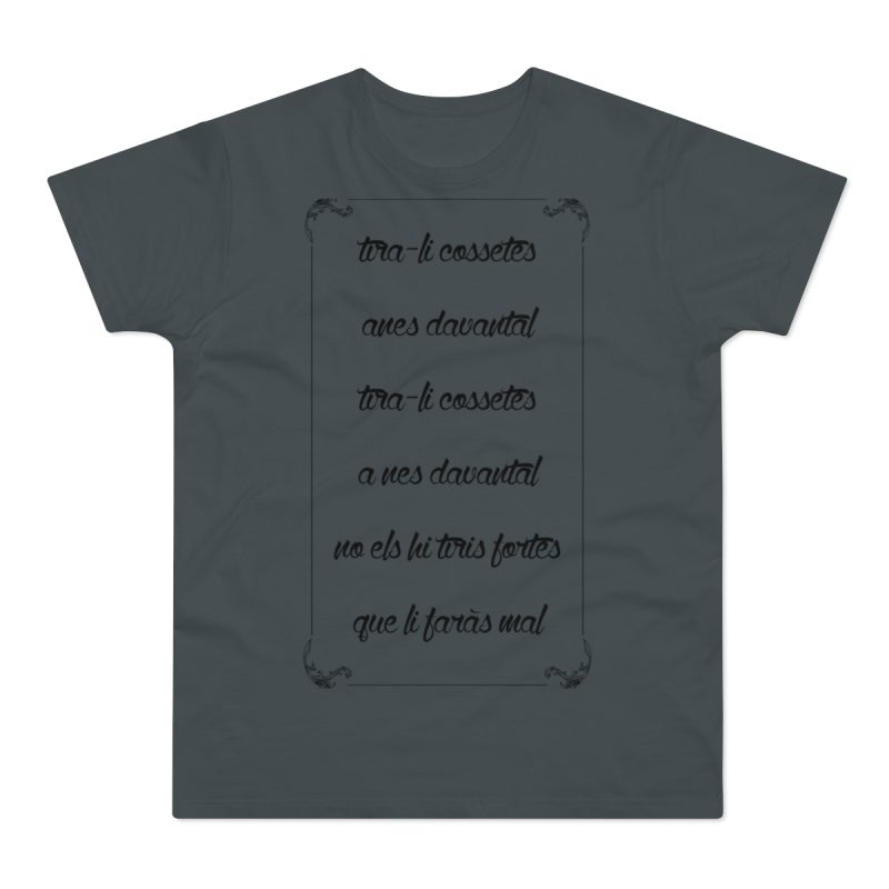 Camiseta hombre punto liso - Gris oscuro - Camiseta «tirali cossetes cançó» Camiseta hombre punto liso - Gris oscuro - Camiseta «tirali cossetes cançó»