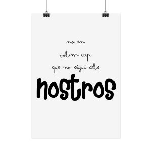 Poster - Camiseta «No en volem cap que no sigui dels nostros»