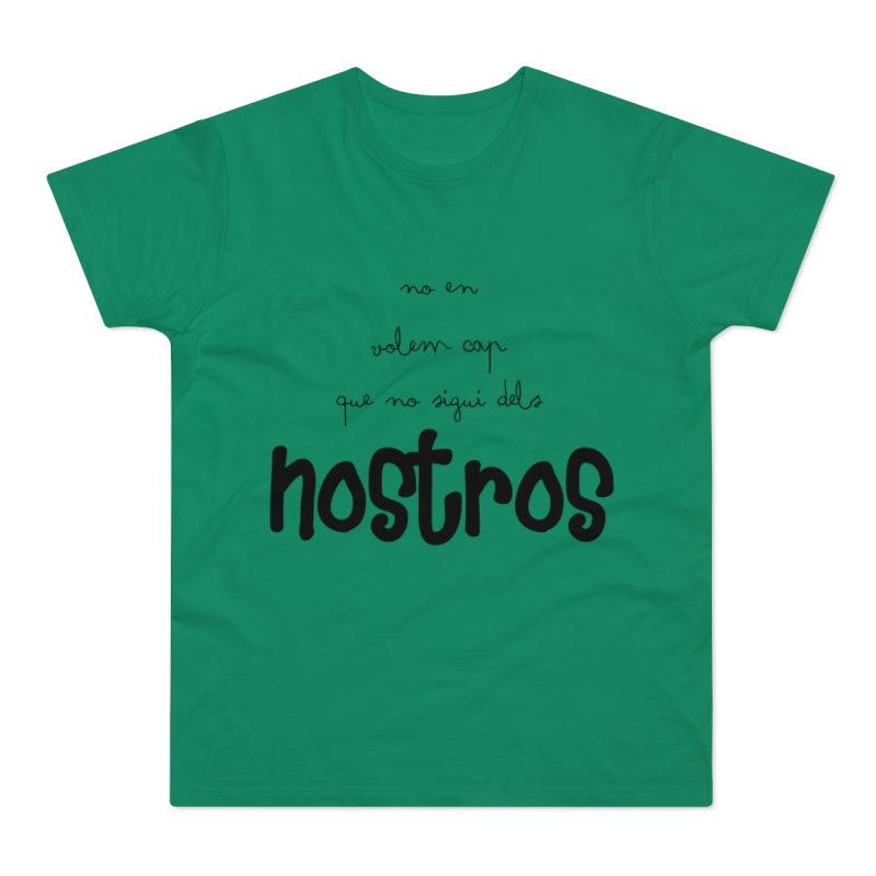 Camiseta hombre punto liso - Verde Kelly - Camiseta «No en volem cap que no sigui dels nostros»