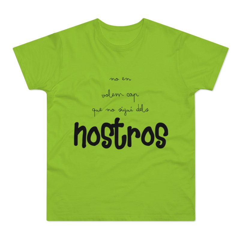 Camiseta hombre punto liso - Verde orquidea - Camiseta «No en volem cap que no sigui dels nostros»
