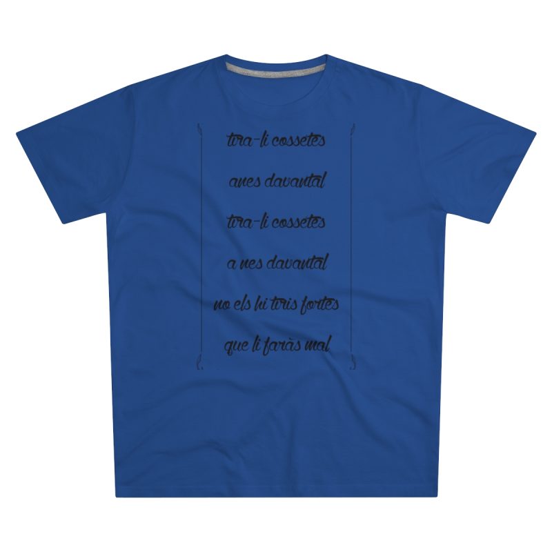 Camiseta hombre corte moderno - Azul royal intenso - Camiseta «tirali cossetes cançó»