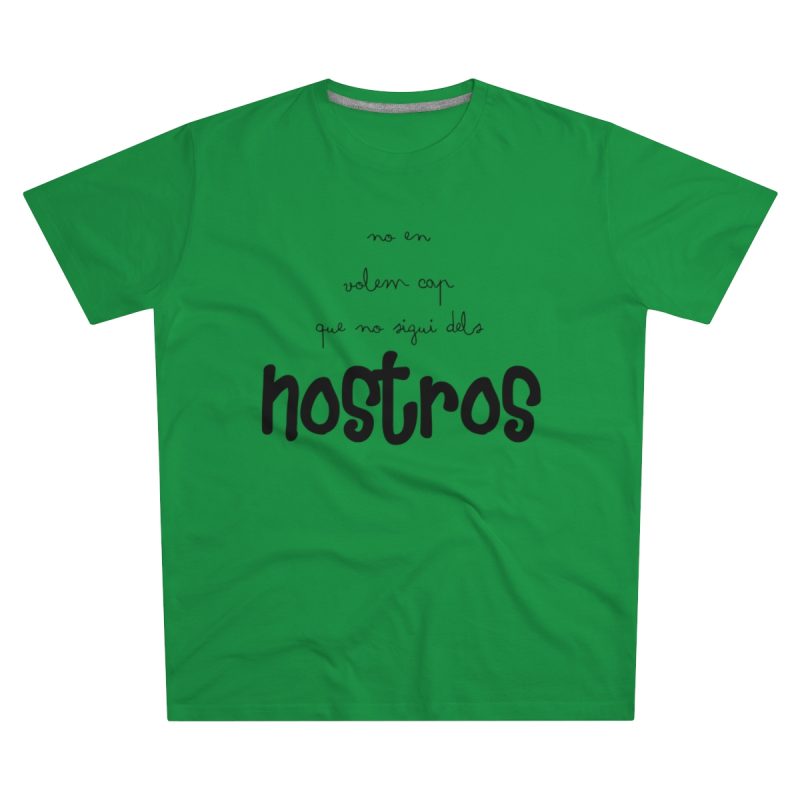 Camiseta hombre corte moderno - Verde Kelly - Camiseta «No en volem cap que no sigui dels nostros»