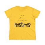 Camiseta mujer algodon medio - Amarillo margarita - Camiseta «No en volem cap que no sigui dels nostros» Camiseta mujer algodon medio - Amarillo margarita - Camiseta «No en volem cap que no sigui dels nostros»
