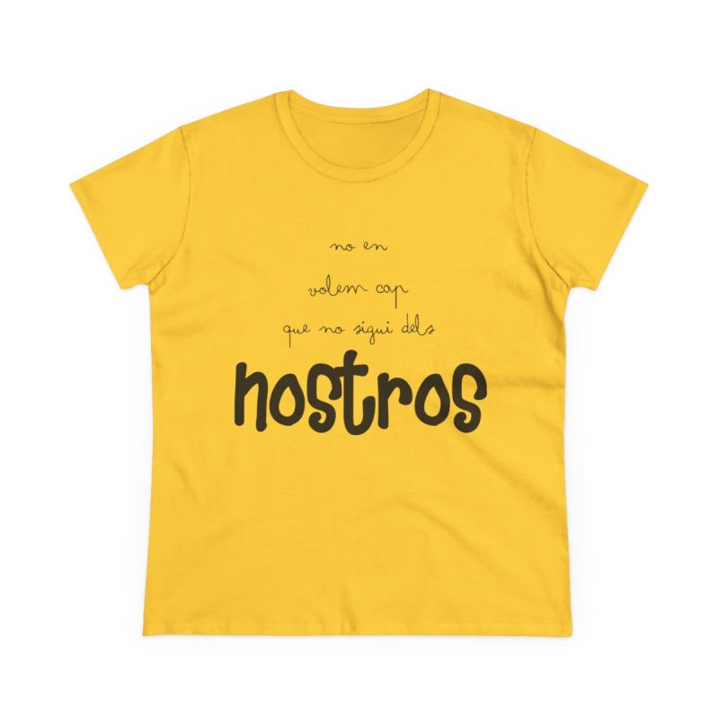 Camiseta mujer algodon medio - Amarillo margarita - Camiseta «No en volem cap que no sigui dels nostros» Camiseta mujer algodon medio - Amarillo margarita - Camiseta «No en volem cap que no sigui dels nostros»