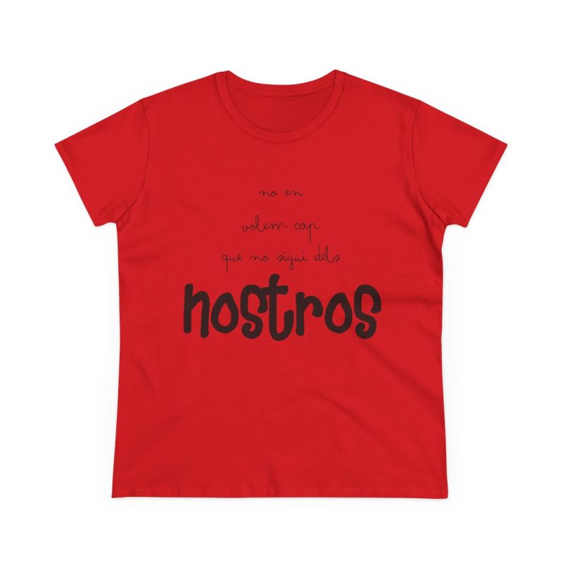 Camiseta mujer algodon medio - Rojo - Camiseta «No en volem cap que no sigui dels nostros»