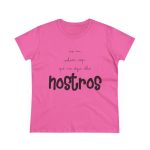 Camiseta mujer algodon medio - Rosa azalea - Camiseta «No en volem cap que no sigui dels nostros» Camiseta mujer algodon medio - Rosa azalea - Camiseta «No en volem cap que no sigui dels nostros»