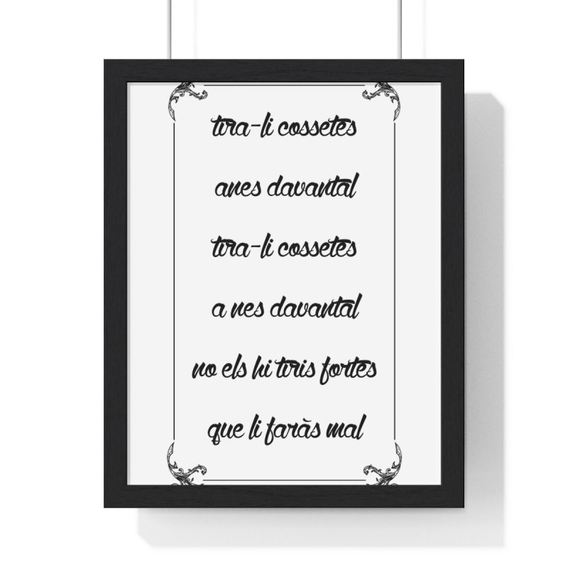 Poster enmarcado vertical - Negro - Camiseta «tirali cossetes cançó» Poster enmarcado vertical - Negro - Camiseta «tirali cossetes cançó»