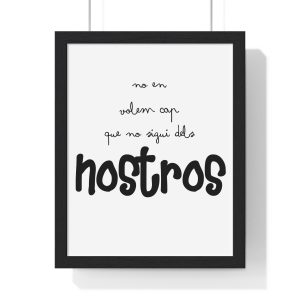 Poster enmarcado vertical - Negro - Camiseta «No en volem cap que no sigui dels nostros»