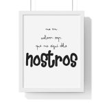 Poster enmarcado vertical - Blanco - Camiseta «No en volem cap que no sigui dels nostros» Poster enmarcado vertical - Blanco - Camiseta «No en volem cap que no sigui dels nostros»
