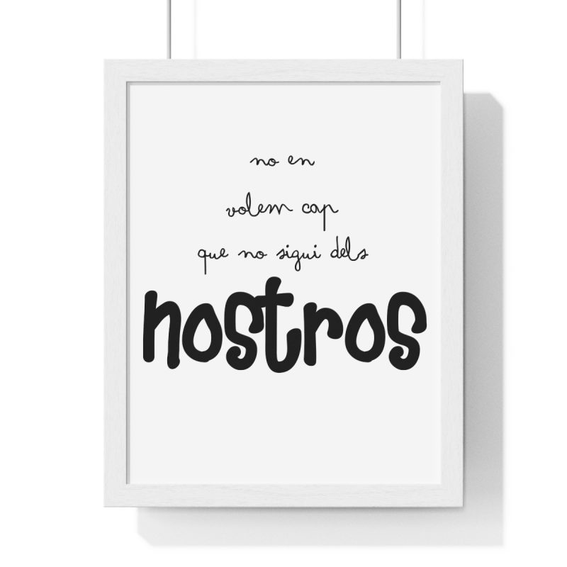Poster enmarcado vertical - Blanco - Camiseta «No en volem cap que no sigui dels nostros»