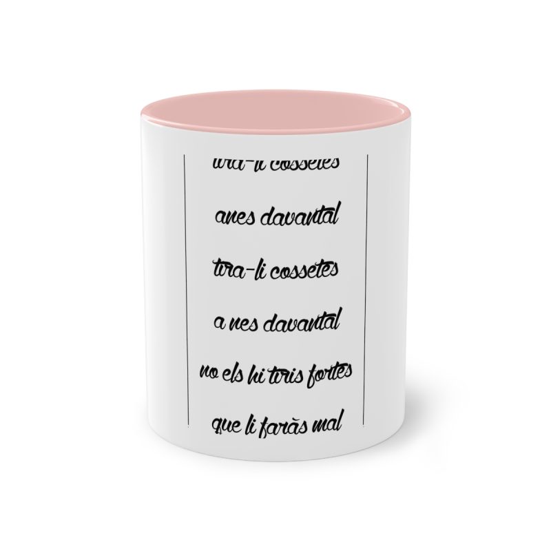 Taza bicolor - Rosa - Camiseta «tirali cossetes cançó»