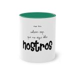 Taza bicolor - Verde oscuro - Camiseta «No en volem cap que no sigui dels nostros»