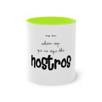 Taza bicolor - Verde claro - Camiseta «No en volem cap que no sigui dels nostros»