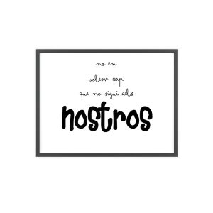 Poster con marco de madera - Marco negro - Camiseta «No en volem cap que no sigui dels nostros»