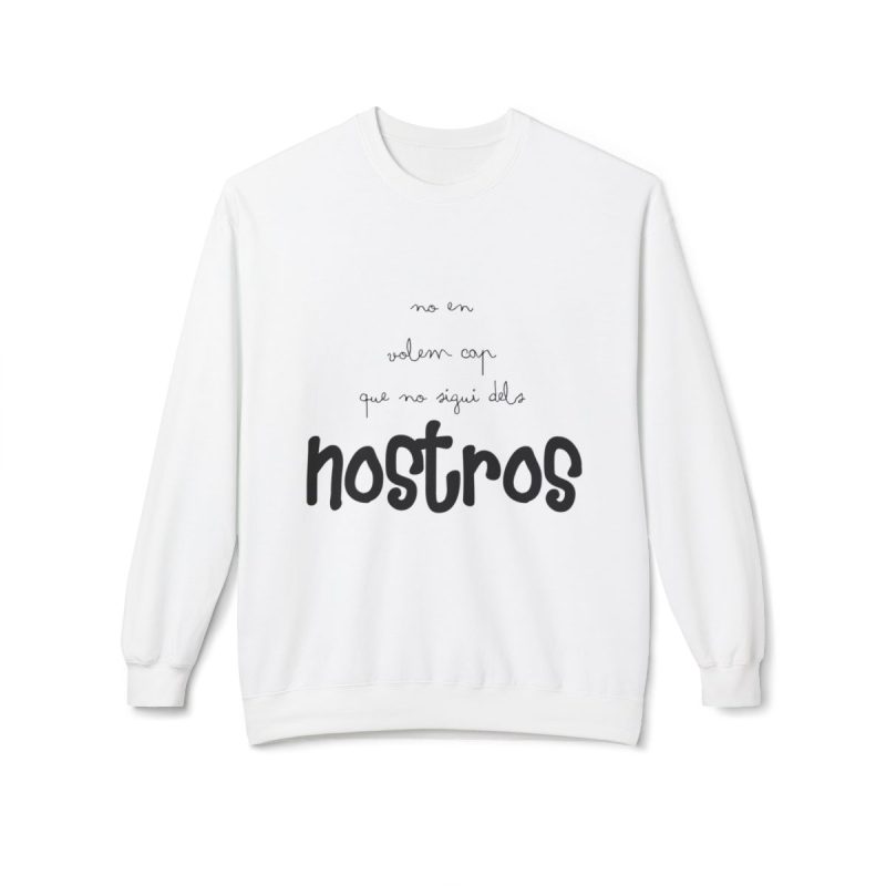 Sudadera Softstyle cuello redondo - Blanco - Camiseta «No en volem cap que no sigui dels nostros»