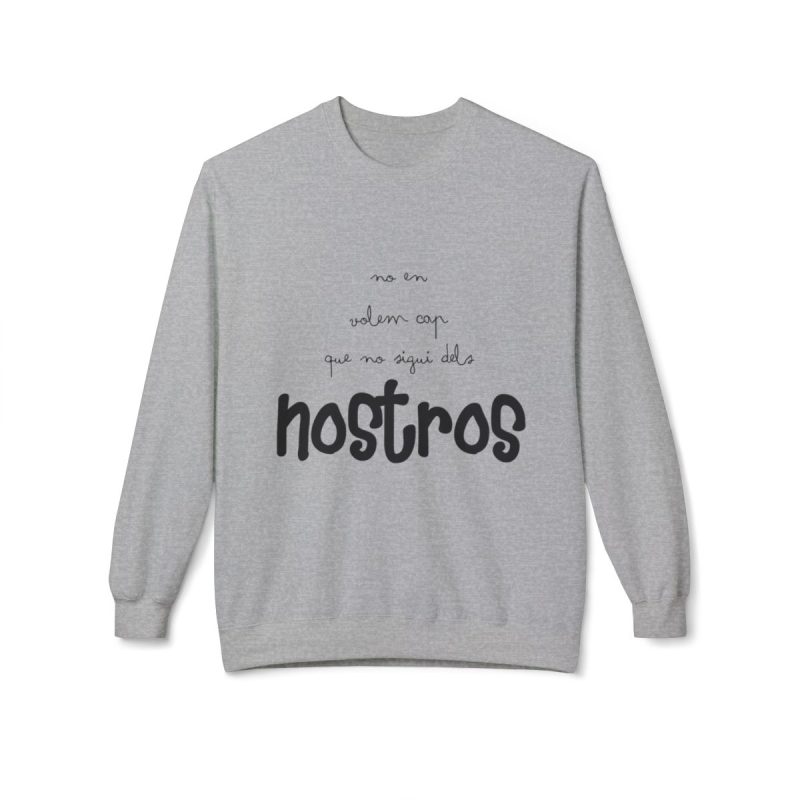 Sudadera Softstyle cuello redondo - Gris deportivo - Camiseta «No en volem cap que no sigui dels nostros»