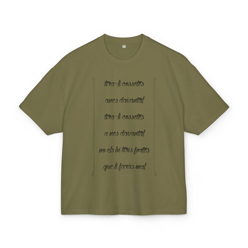Camiseta box ultra gruesa - Verde oliva - Camiseta «tirali cossetes cançó» Camiseta box ultra gruesa - Verde oliva - Camiseta «tirali cossetes cançó»