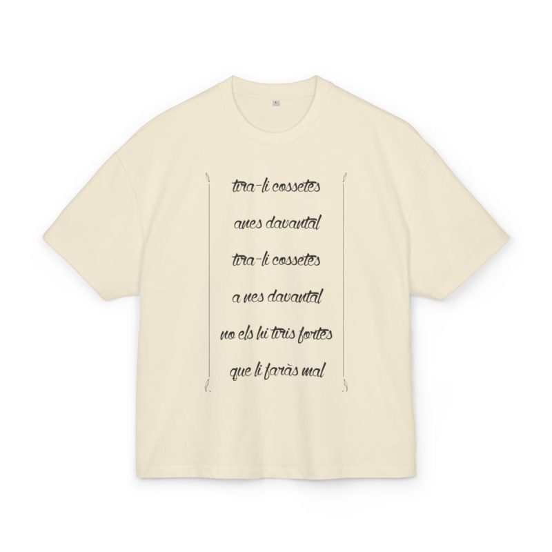 Camiseta box ultra gruesa - Arena - Camiseta «tirali cossetes cançó»