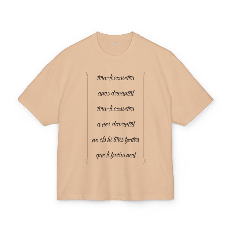 Camiseta box ultra gruesa - Beis - Camiseta «tirali cossetes cançó»