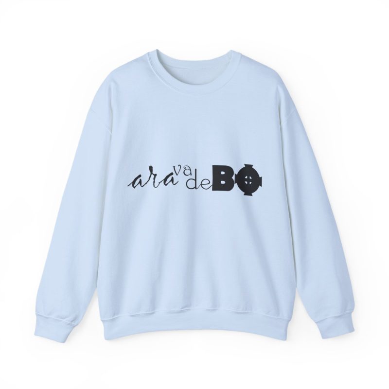 Sudadera cuello redondo - Azul claro - Camiseta unisex «Ara va de BÓ»