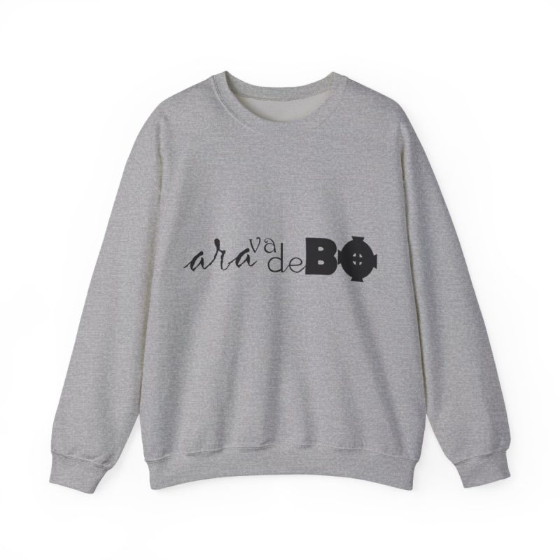 Sudadera cuello redondo - Gris deportivo - Camiseta unisex «Ara va de BÓ»