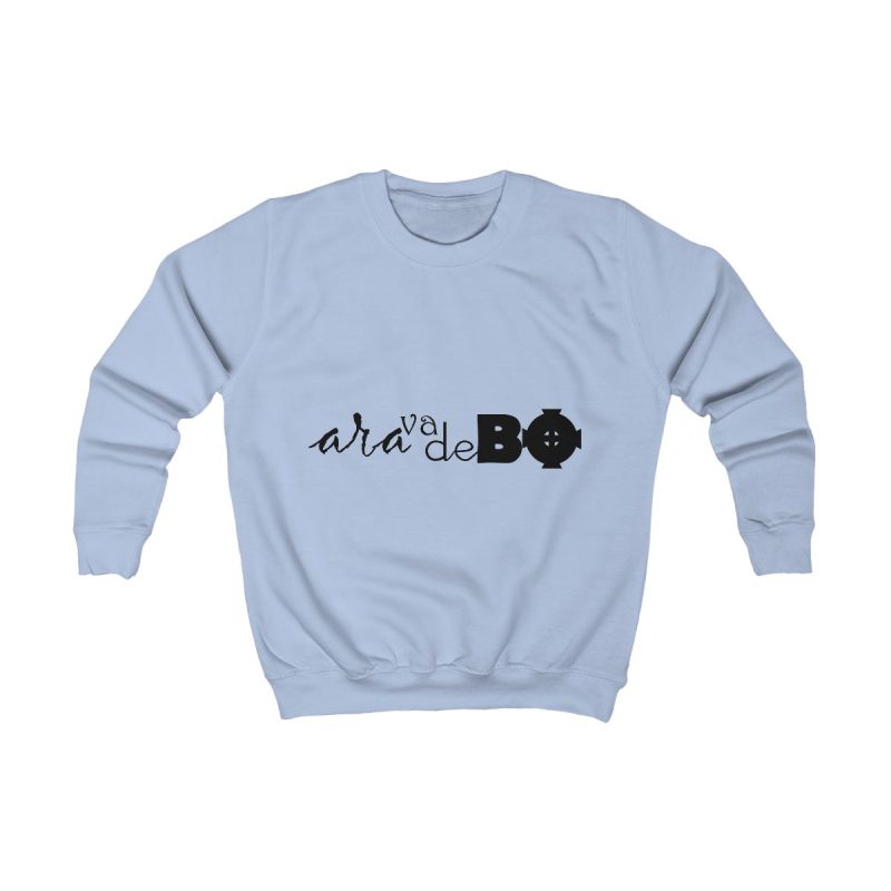 Sudadera infantil - Azul cielo - Camiseta unisex «Ara va de BÓ»