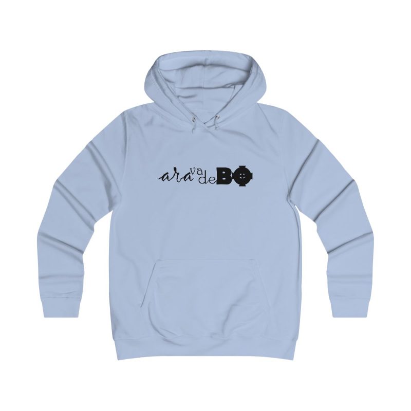 Sudadera universitaria mujer - Azul cielo - Camiseta unisex «Ara va de BÓ»