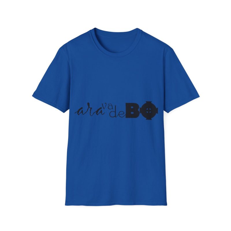 Camiseta Softstyle - Azul royal - Camiseta unisex «Ara va de BÓ»