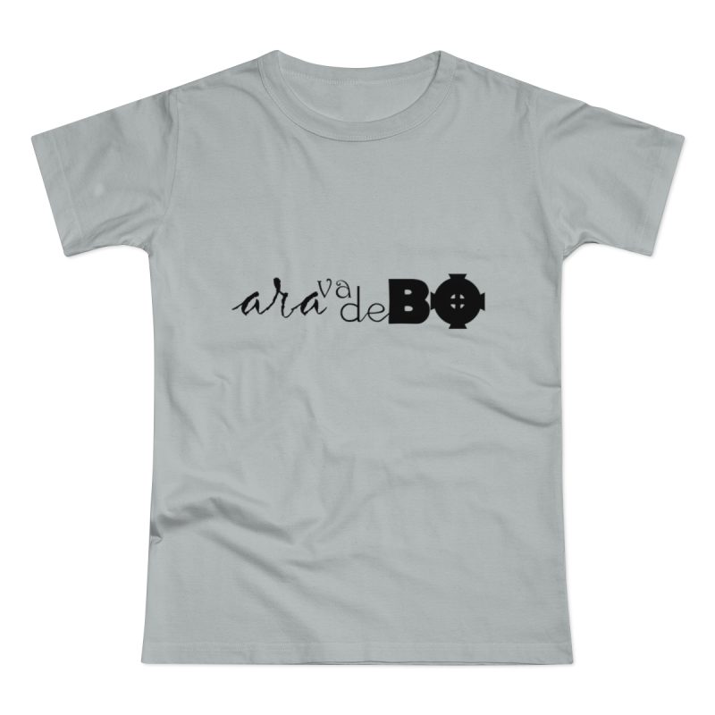 Camiseta mujer punto liso - Gris Pacifico - Camiseta unisex «Ara va de BÓ»
