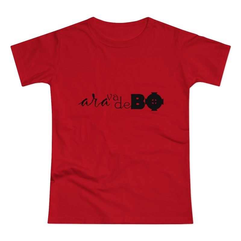 Camiseta mujer punto liso - Rojo - Camiseta unisex «Ara va de BÓ»