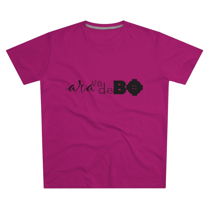 Camiseta hombre corte moderno - Rosa oscuro - Camiseta unisex «Ara va de BÓ»