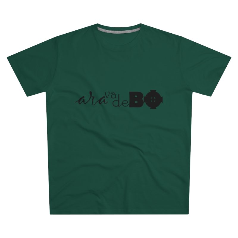 Camiseta hombre corte moderno - Verde botella - Camiseta unisex «Ara va de BÓ»