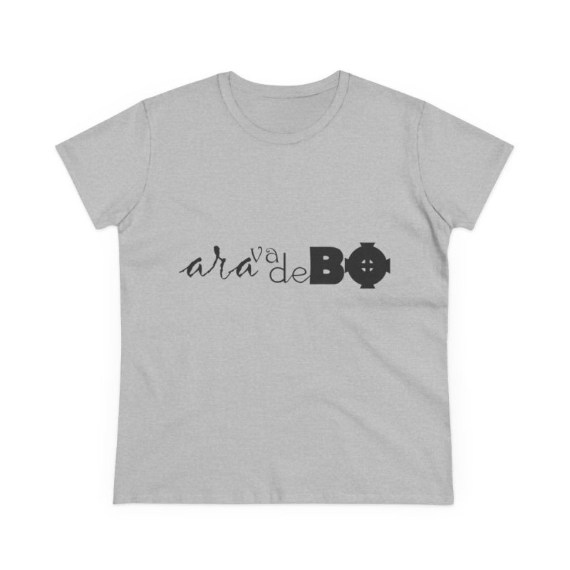 Camiseta mujer algodon medio - Gris deportivo - Camiseta unisex «Ara va de BÓ»