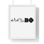 Poster enmarcado vertical - Blanco - Camiseta unisex «Ara va de BÓ»
