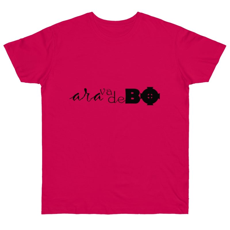Camiseta punto liso - Fucsia - Camiseta unisex «Ara va de BÓ»