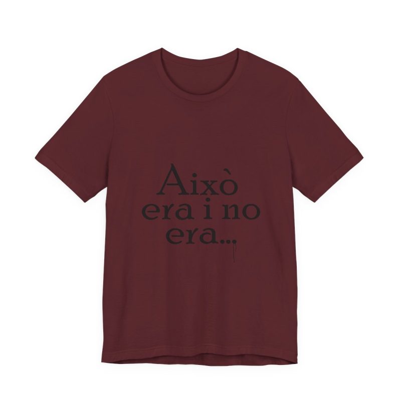 Camiseta jersey manga corta - Granate - Camiseta «Això era i no era…»