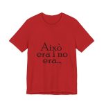 Camiseta jersey manga corta - Rojo - Camiseta «Això era i no era…»