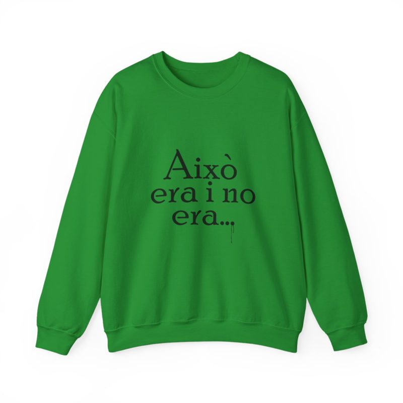 Sudadera cuello redondo - Verde irlandes - Camiseta «Això era i no era…»