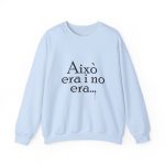Sudadera cuello redondo - Azul claro - Camiseta «Això era i no era…»