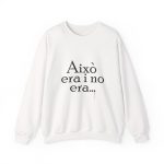 Sudadera cuello redondo - Blanco - Camiseta «Això era i no era…»