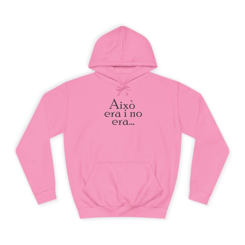 Sudadera universitaria - Rosa algodon de azucar - Camiseta «Això era i no era…»