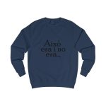 Sudadera clasica - Azul marino Oxford - Camiseta «Això era i no era…»