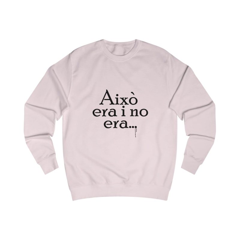 Sudadera clasica - Rosa bebe - Camiseta «Això era i no era…»