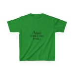 Camiseta infantil algodon grueso - Verde irlandes - Camiseta «Això era i no era…» Camiseta infantil algodon grueso - Verde irlandes - Camiseta «Això era i no era…»