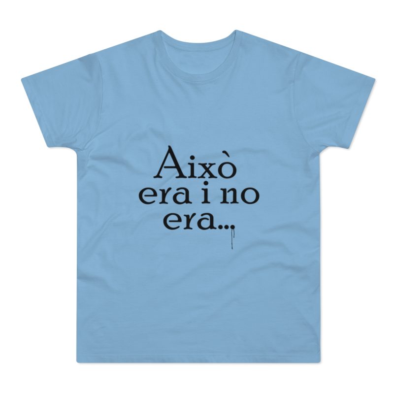 Camiseta hombre punto liso - Azul cielo - Camiseta «Això era i no era…»