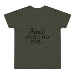 Camiseta hombre punto liso - Caqui urbano - Camiseta «Això era i no era…»