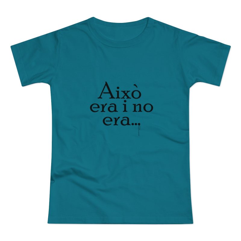 Camiseta mujer punto liso - Azul diva - Camiseta «Això era i no era…»