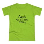 Camiseta mujer punto liso - Verde orquidea - Camiseta «Això era i no era…»
